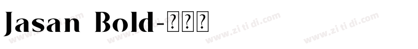 Jasan Bold字体转换